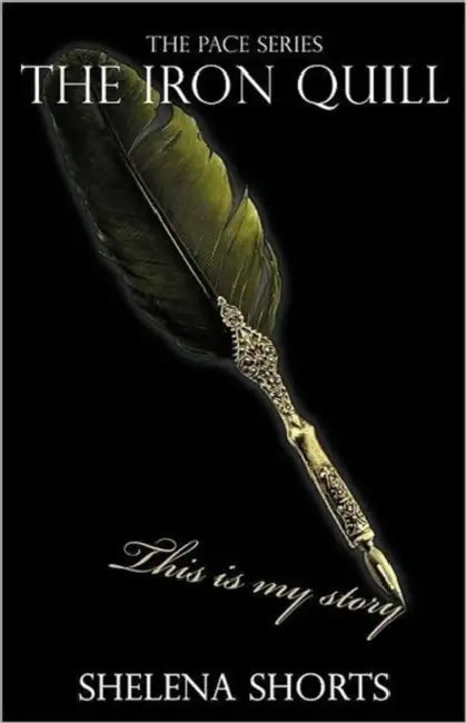 The Iron Quill by Shelena Shorts