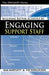 Building Better Schools by Engaging Support Staff by Sam Bartlett