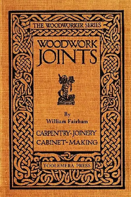 Woodwork Joints by Fairham, William