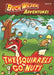The Squirrels Go Nuts by Timothy Smith