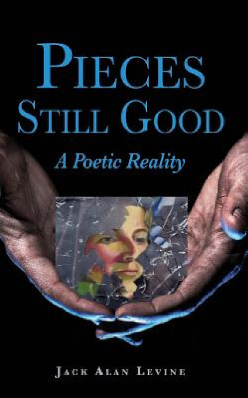 Pieces Still Good by Jack Alan Levine