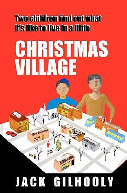 Christmas Village by Jack Gilhooly