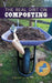 The Real Dirt on Composting by Cheryl Wilfong