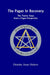 The Pagan In Recovery: The Twelve Steps From A Pagan Perspective by Deirdre A. Hebert