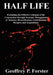 Half Life by Geoffrey P. Forster