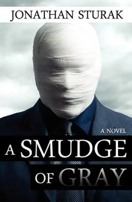 A Smudge of Gray by Jonathan Sturak