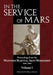 In the Service of Mars: Proceedings from the Western Martial Arts Workshop 1999-2009, Volume I by Gregory D. Mele
