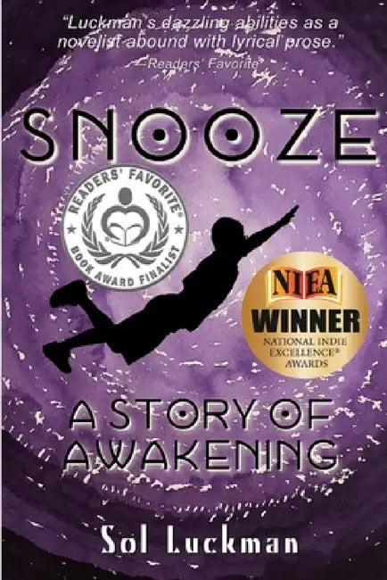 Snooze: A Story of Awakening by Sol Luckman
