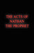 The Acts of Nathan the Prophet by Nathan J. Isbell