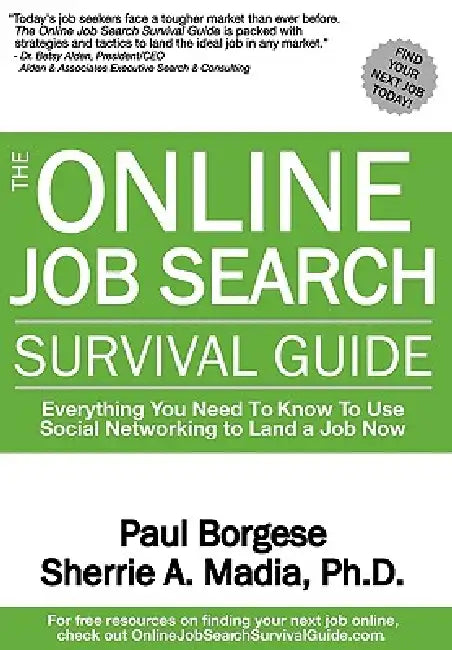 The Online Job Search Survival Guide by Sherrie Ann Madia, Paul Borgese