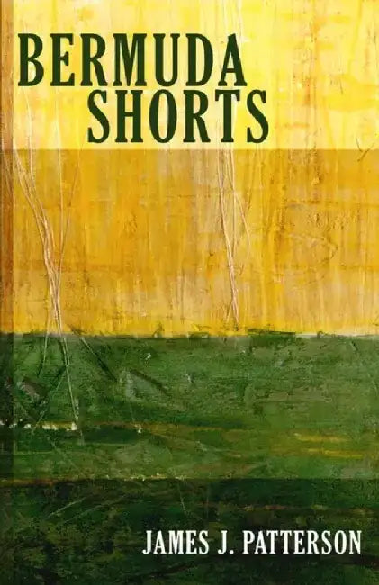 Bermuda Shorts by James Patterson