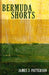 Bermuda Shorts by James Patterson