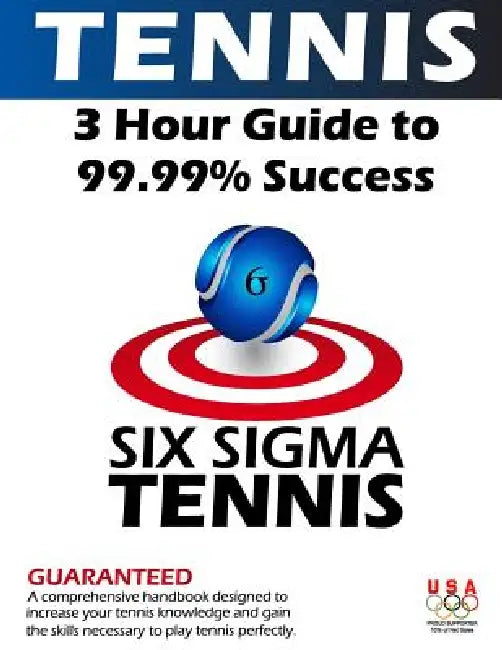 Six SIGMA Tennis by Steven Falk