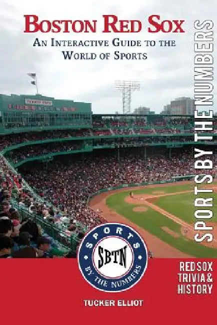 Boston Red Sox: An Interactive Guide to the World of Sports by Black Mesa Publishing