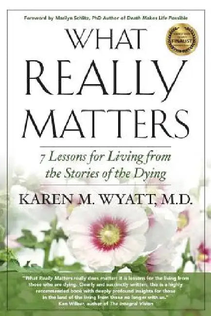 What Really Matters - 2nd Edition by Karen Marie Wyatt