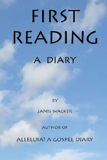 First Reading - A diary by Janis Walker