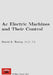 AC Electric Machines and Their Control by David A. Torrey