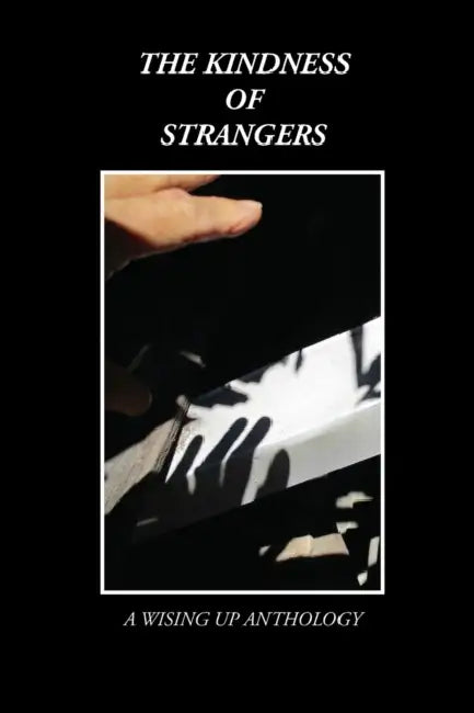 The Kindness of Strangers by Heather Tosteson, Charles D. Brockett