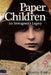 Paper Children an Immigrant's Legacy by Fine, Marcia