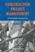 Construction Project Management: A Complete Introduction by Alison Dykstra