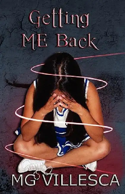 Getting ME Back: The ME Series by Mg Villesca