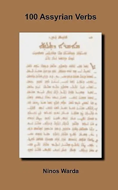 100 Assyrian Verbs by Ninos Warda