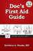 Doc's First Aid Guide: Read It Before You Need It by Brian Coonce