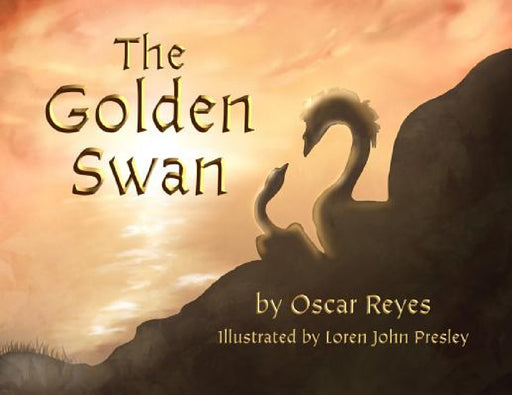 The Golden Swan by Oscar Reyes, Loren John Presley