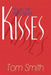 Kisses: We Do Not Stand Alone by Tom Smith