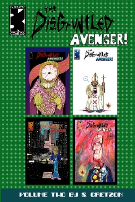 The Disgruntled Avenger Volume 2 by Shannon Gretzon