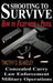 Shooting to Survive: How to Fight with a Pistol by Blakeley, Timothy D.