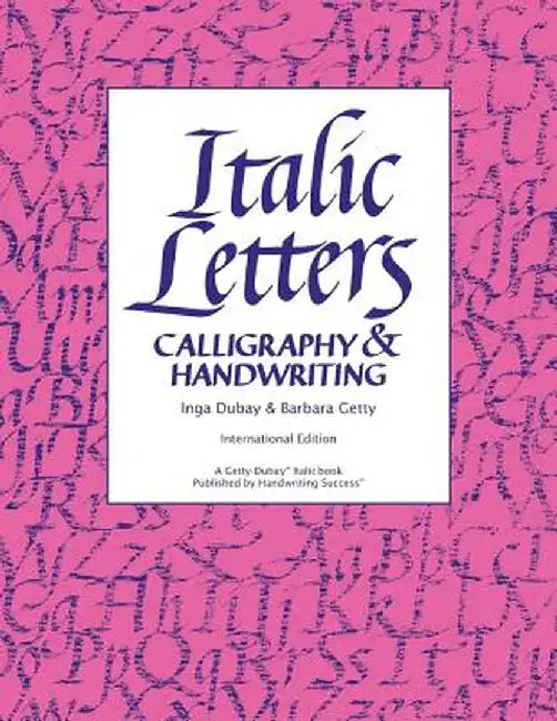 Italic Letters: Calligraphy & Handwriting by Inga DuBay