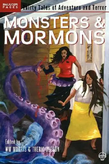 Monsters & Mormons by Wm Henry Morris
