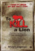 To Kill a Lion by Bruce Lengeman