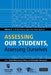 Assessing Our Students, Assessing Ourselves: Volume 3 in the Rethinking Negotiation Teaching Series by James Coben