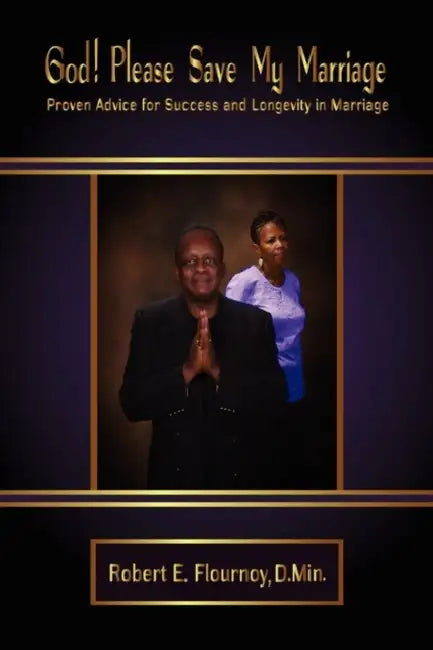 God! Please Save My Marriage by Robert E. Flournoy, Mignon R. Spencer, Neva Deshawn