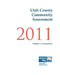 Utah County Community Assessment 2011 by Michael D. Call