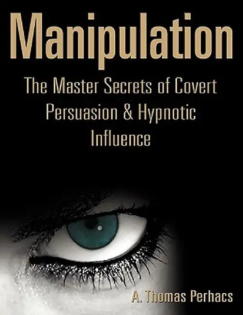 Manipulation by Al T. Perhacs