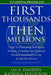 First Thousands Then Millions: 7 Steps to Overcoming Your Money Problems, Unlocking Your Financial Freedom and Finally Living the Life You Deserve by Katrina Ferguson, Jai a. Darden