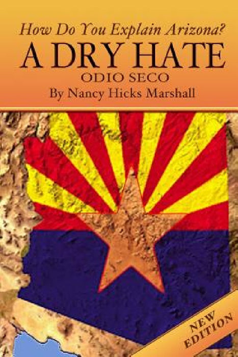 A Dry Hate: Odio Seco (new edition): Odio Seco by Nancy Hicks Marshall