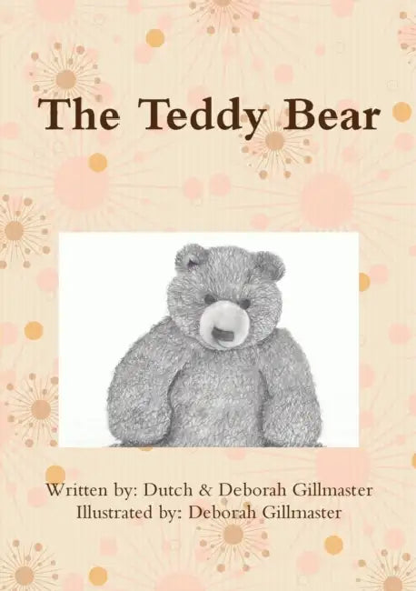 The Teddy Bear by Deborah Gillmaster