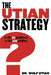 The Utian Strategy by Wulf H. Utian