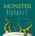 Monster Alphabet by Chris Bivins, Chris Bivins