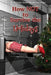 How NOT to Survive the Holidays: Sisters in Crime Desert Sleuths Chapter Anthology by Sisters Desert Sleuths Chapter Authors