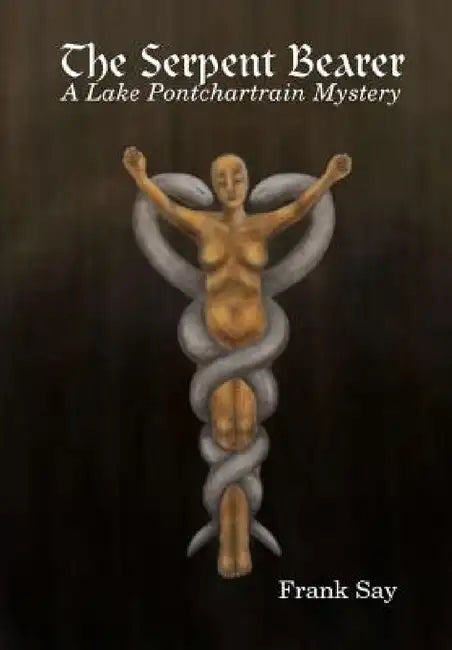 The Serpent Bearer by Frank Say