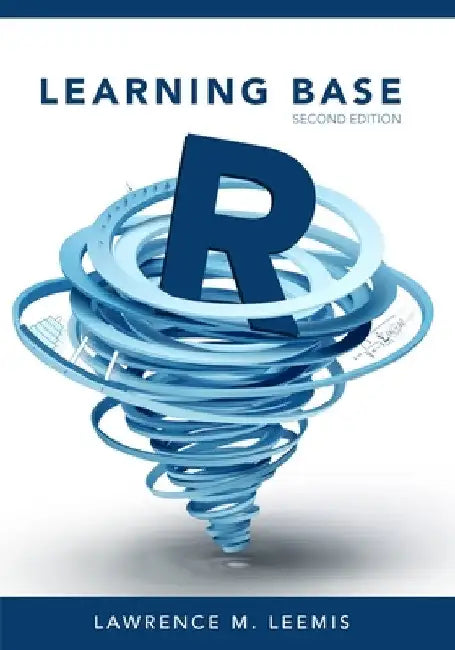 Learning Base R, Second Edition by Lawrence M. Leemis