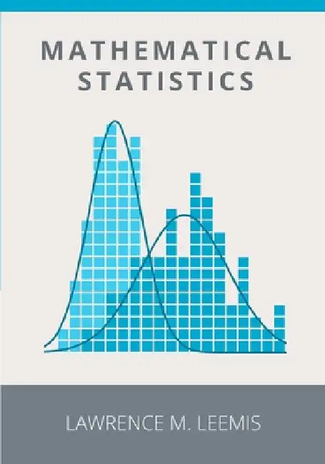 Mathematical Statistics by Lawrence Leemis