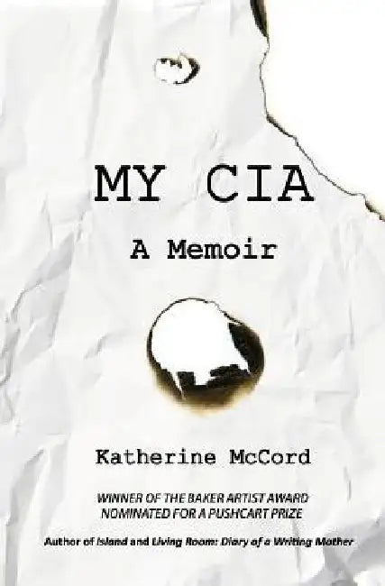 My CIA: A Memoir by Katherine McCord