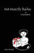 not exactly haiku: random haiku with original sketches by Leena Prasad, Leena Prasad
