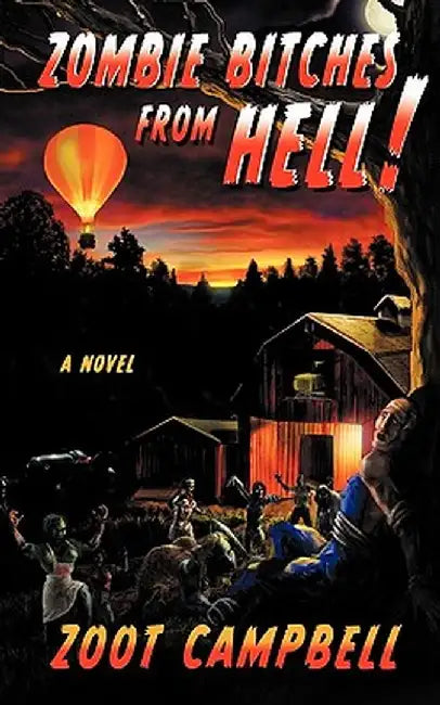 Zombie Bitches from Hell by Zoot Campbell